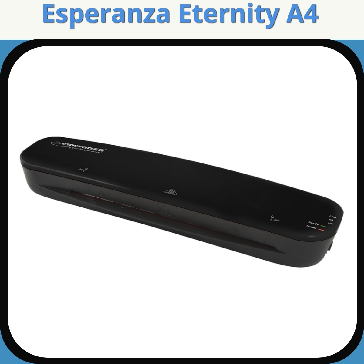 Anmeldelse af Esperanza Eternity A4