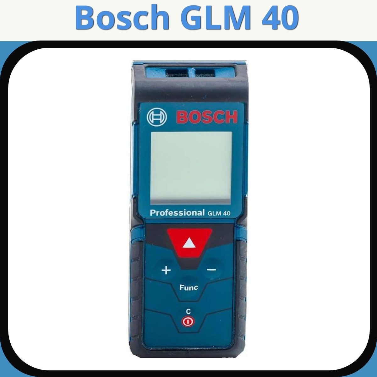 Anmeldelse af Bosch GLM 40