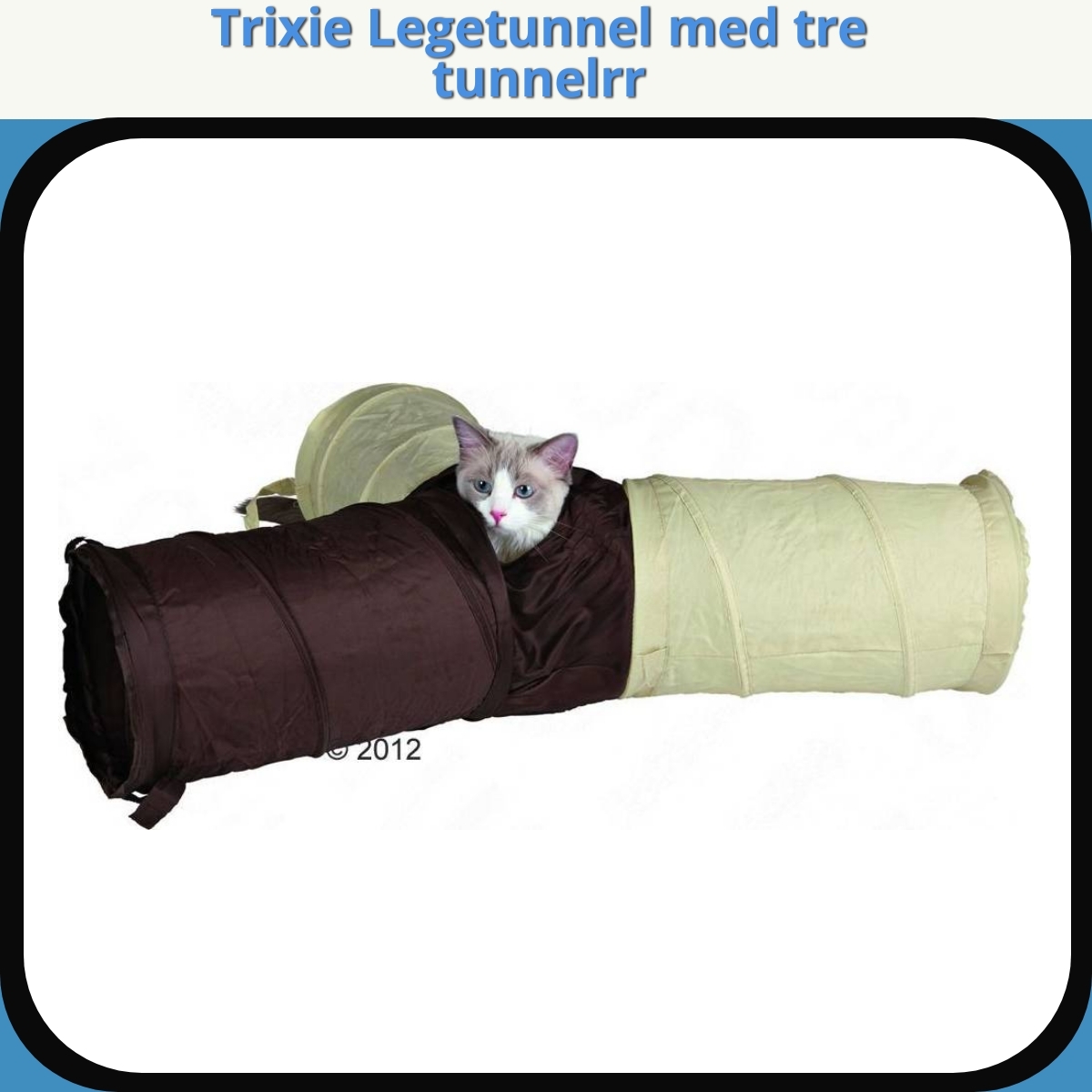 Anmeldelse af Trixie Legetunnel med tre tunnelrr