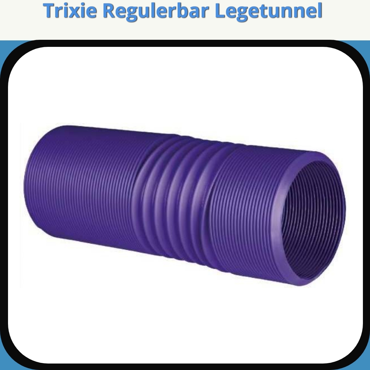 Anmeldelse af Trixie Regulerbar Legetunnel
