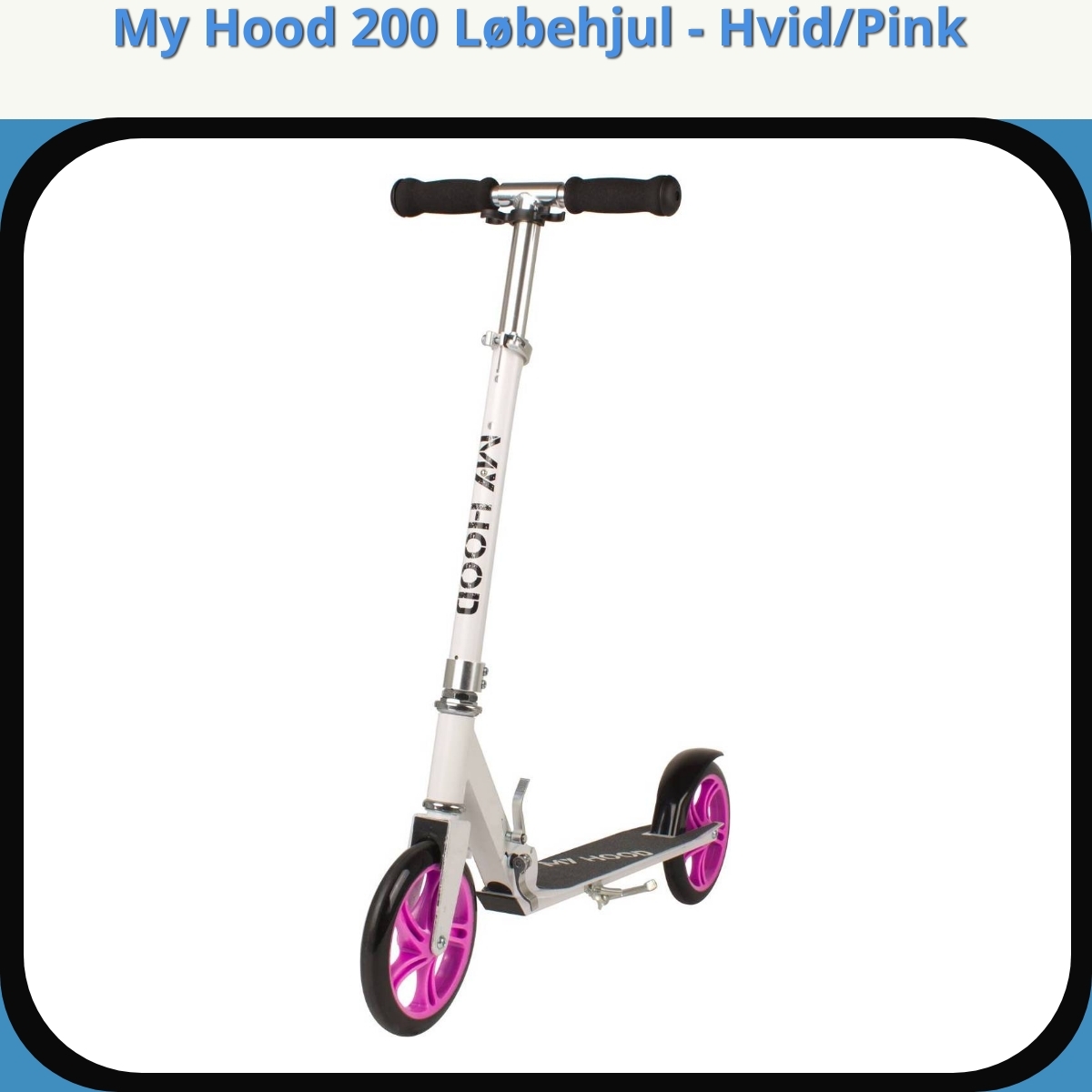 Anmeldelse af My Hood 200 Løbehjul - Hvid/Pink