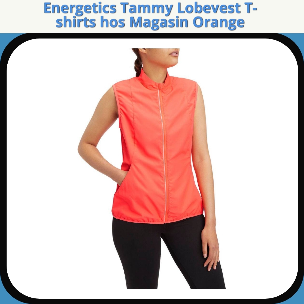 Anmeldelse af Energetics Tammy Lobevest T-shirts hos Magasin Orange
