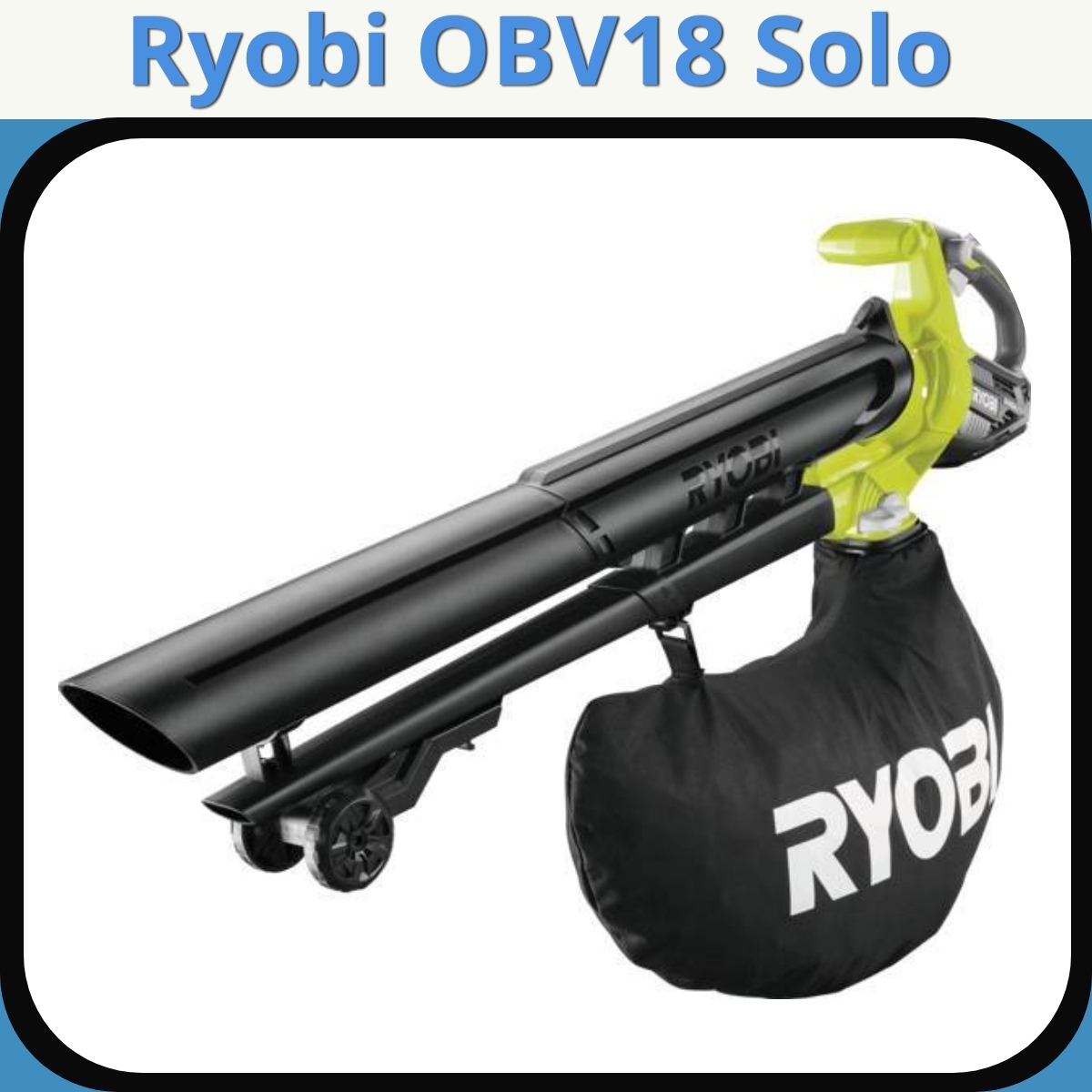 Anmeldelse af Ryobi OBV18 Solo