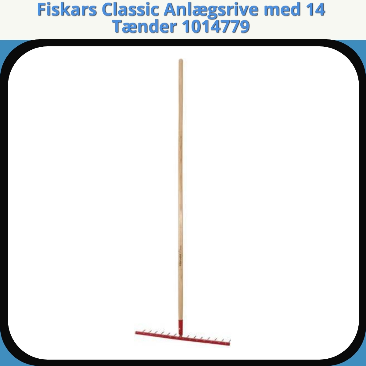 Anmeldelse af Fiskars Classic Anlægsrive med 14 Tænder 1014779