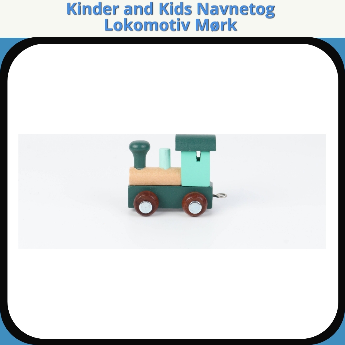 Anmeldelse af Kinder and Kids Navnetog Lokomotiv Mørk