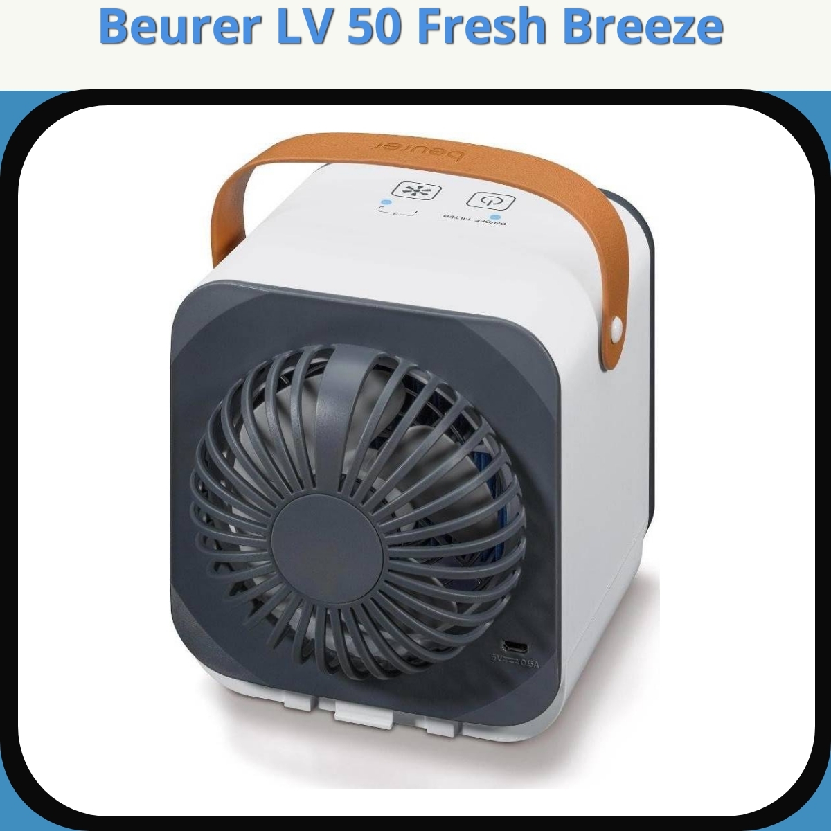 Anmeldelse af Beurer LV 50 Fresh Breeze