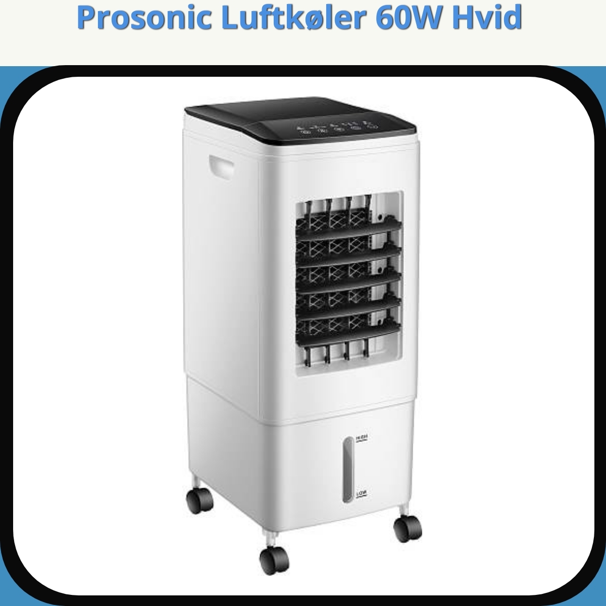 Anmeldelse af Prosonic Luftkøler 60W Hvid