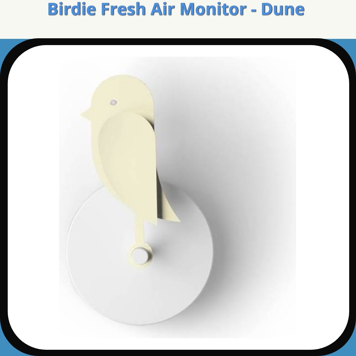 Anmeldelse af Birdie Fresh Air Monitor - Dune