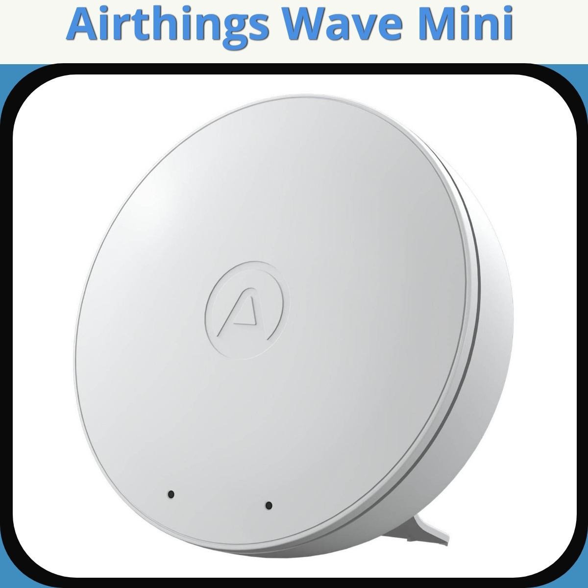 Anmeldelse af Airthings Wave Mini