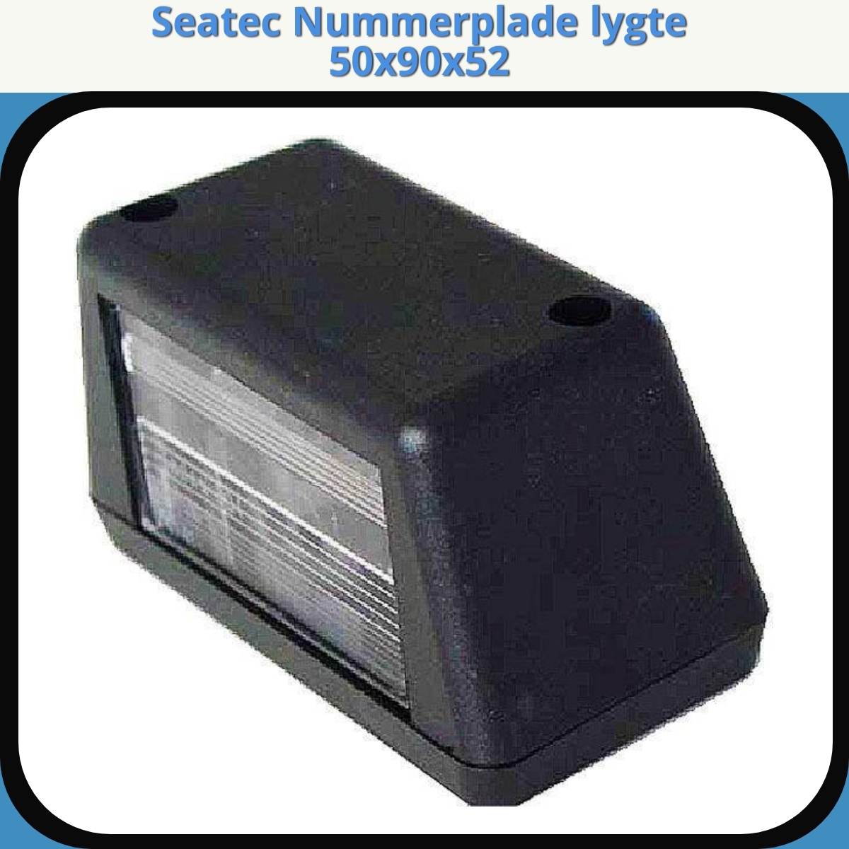 Anmeldelse af Seatec Nummerplade lygte 50x90x52