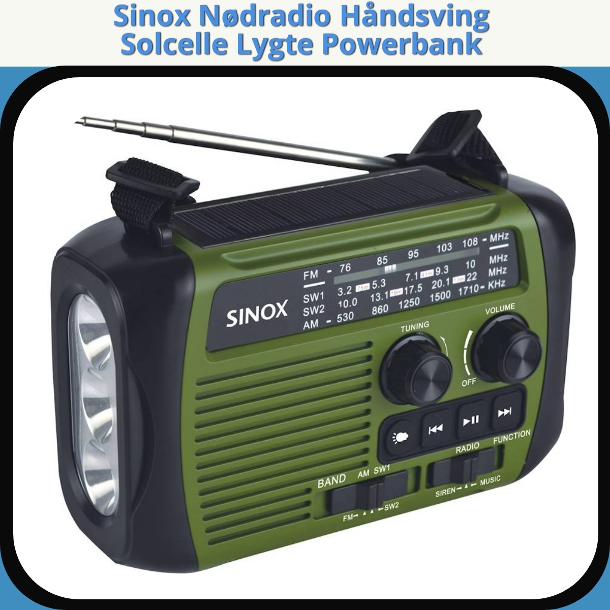 Anmeldelse af Sinox Nødradio Håndsving Solcelle Lygte Powerbank
