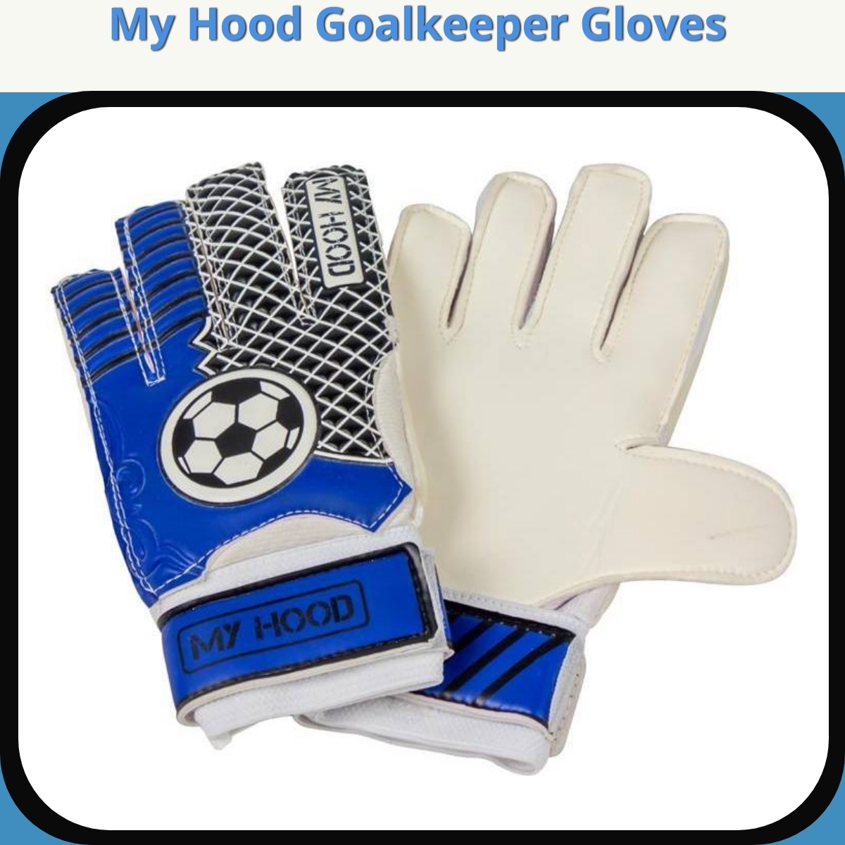 Anmeldelse af My Hood Goalkeeper Gloves