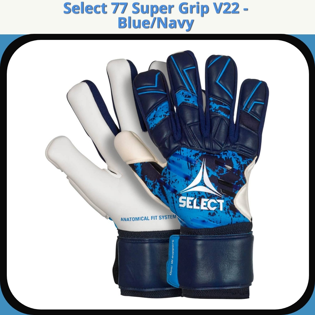 Anmeldelse af Select 77 Super Grip V22 - Blue/Navy