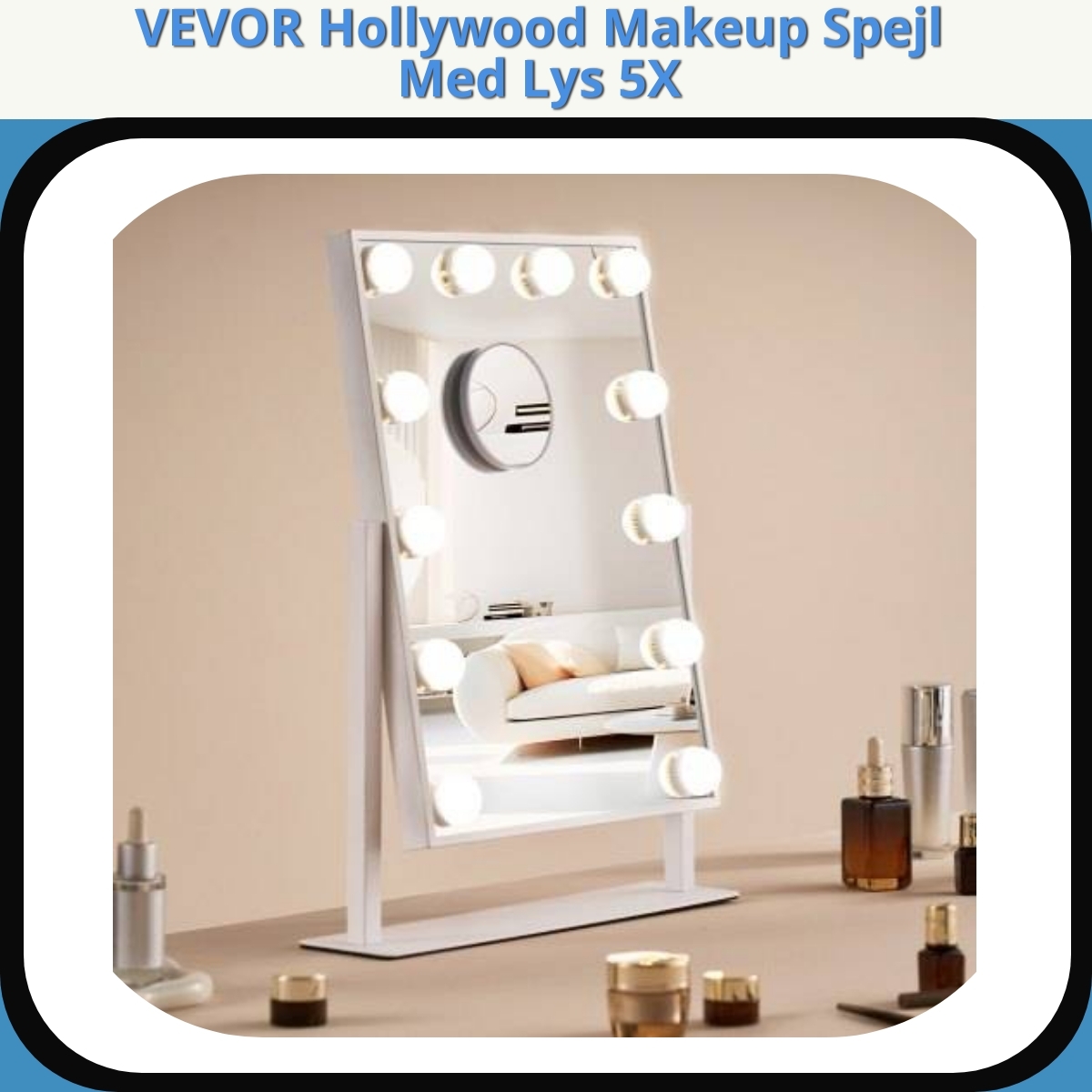 Anmeldelse af VEVOR Hollywood Makeup Spejl Med Lys 5X