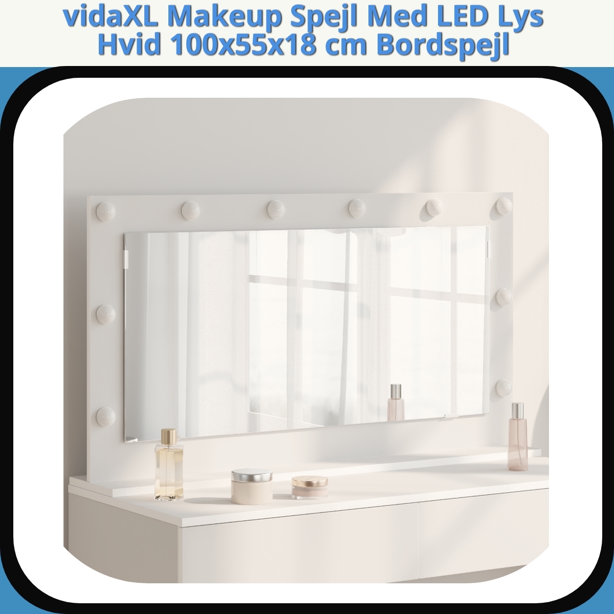 Anmeldelse af vidaXL Makeup Spejl Med LED Lys Hvid 100x55x18 cm Bordspejl