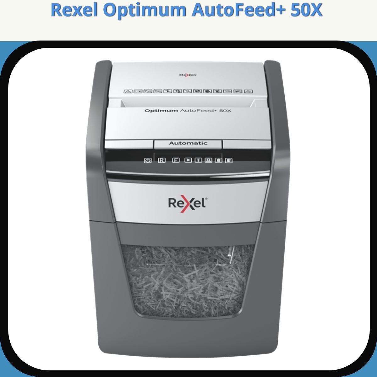 Anmeldelse af Rexel Optimum AutoFeed+ 50X