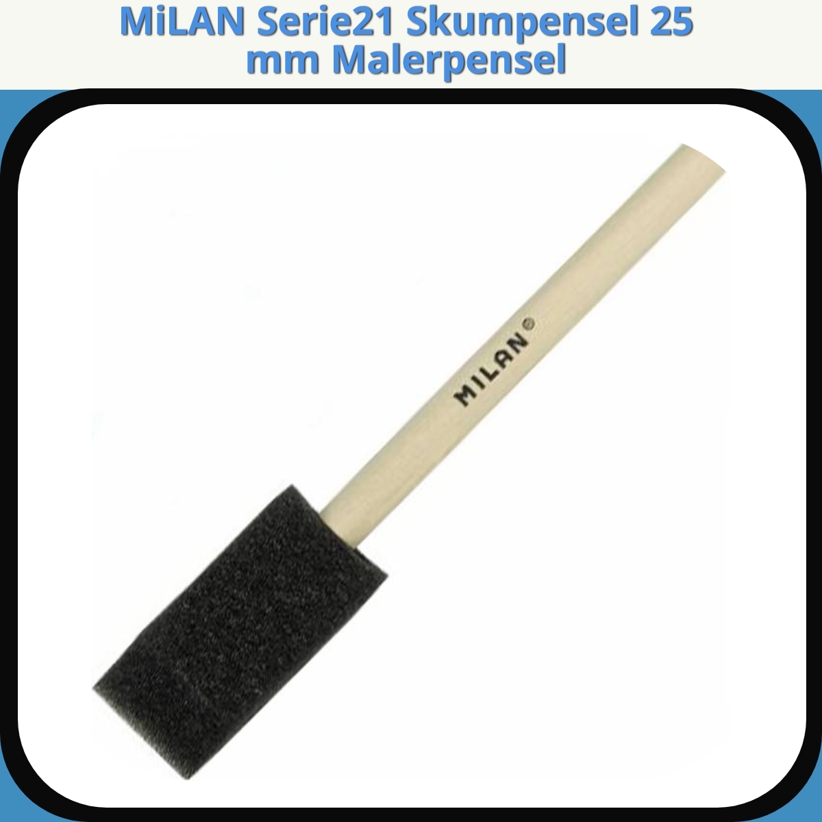 Anmeldelse af MiLAN Serie21 Skumpensel 25 mm Malerpensel