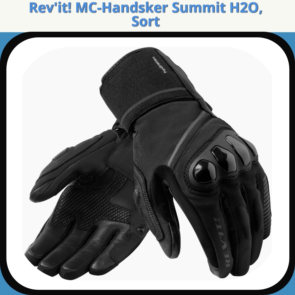 Anmeldelse af Rev'it! MC-Handsker Summit H2O, Sort