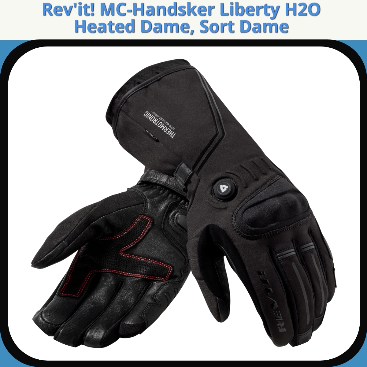 Anmeldelse af Rev'it! MC-Handsker Liberty H2O Heated Dame, Sort Dame