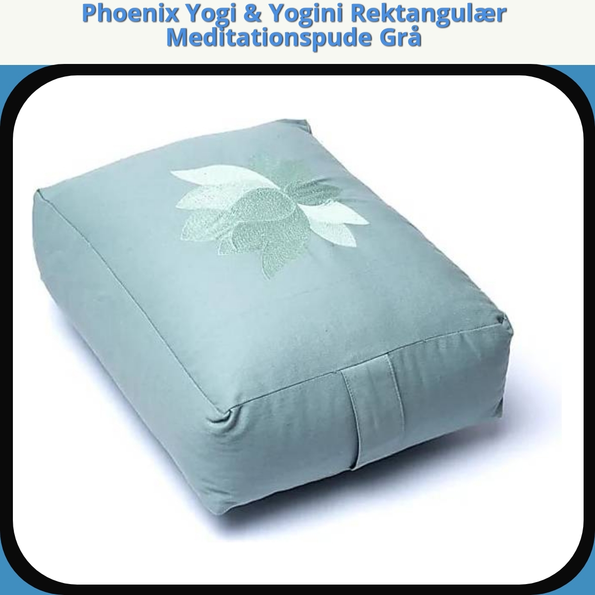 Anmeldelse af Phoenix Yogi & Yogini Rektangulær Meditationspude Grå