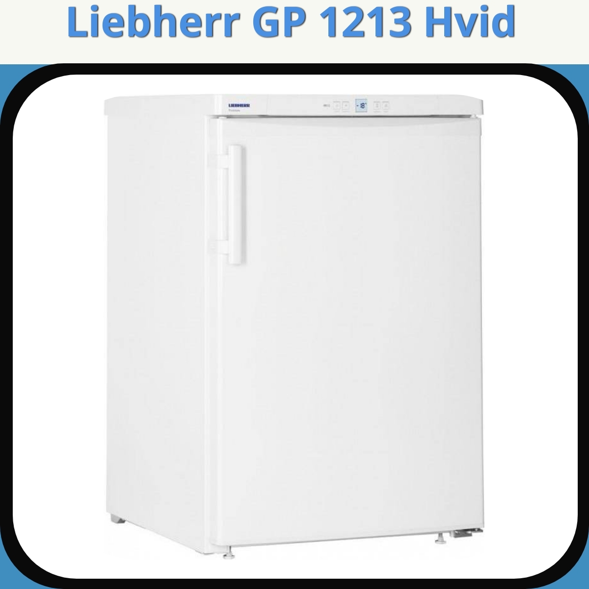 Anmeldelse af Liebherr GP 1213 Hvid