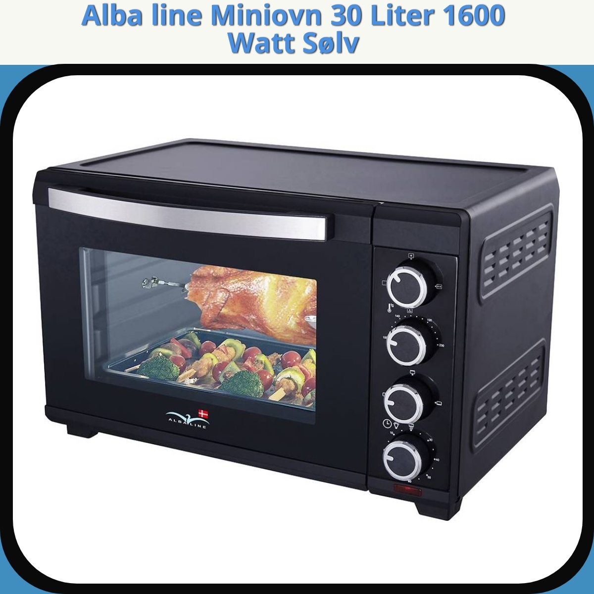 Anmeldelse af Alba line Miniovn 30 Liter 1600 Watt Sølv