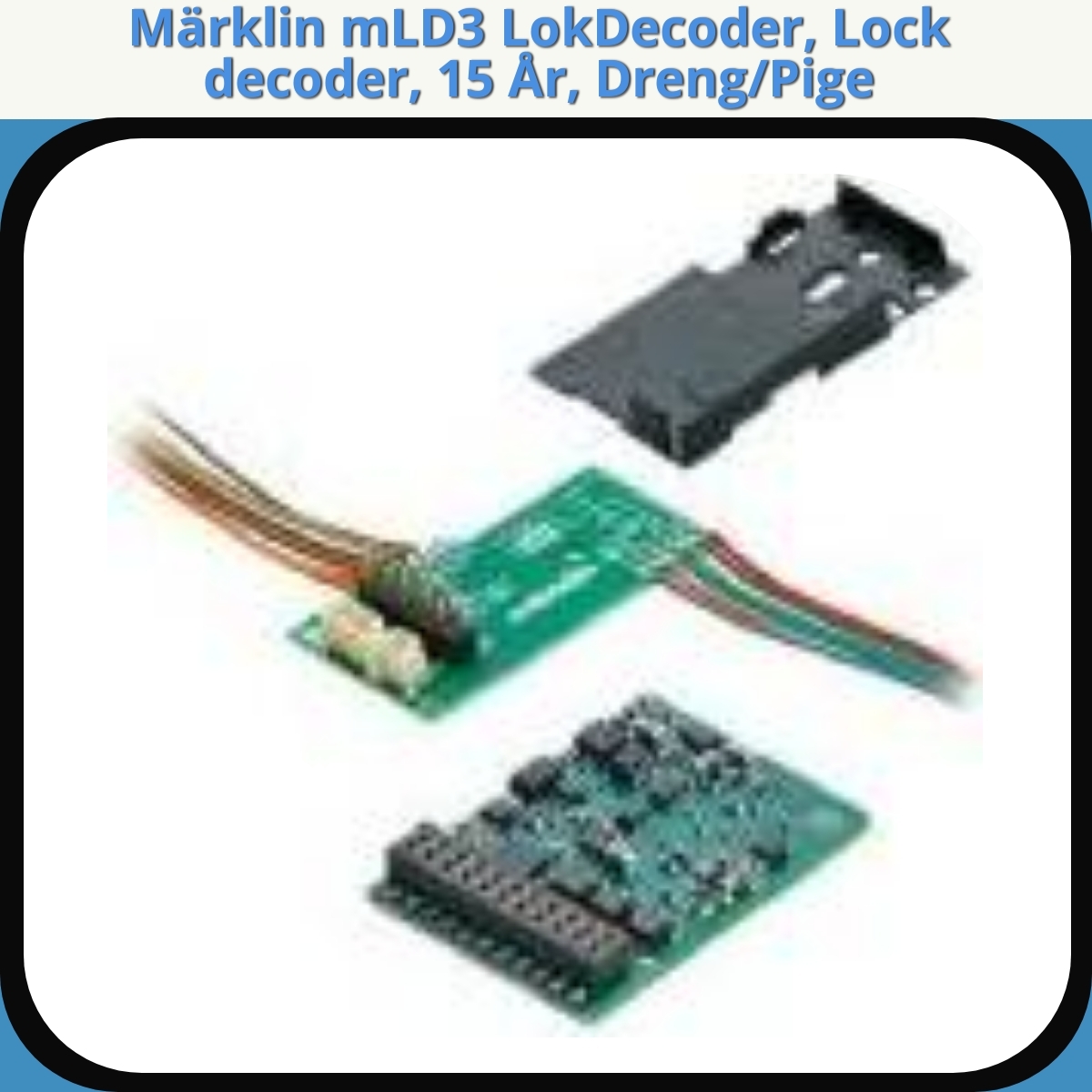 Anmeldelse af Märklin mLD3 LokDecoder, Lock decoder, 15 År, Dreng/Pige