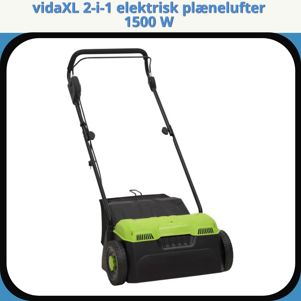 Anmeldelse af vidaXL 2-i-1 elektrisk plænelufter 1500 W