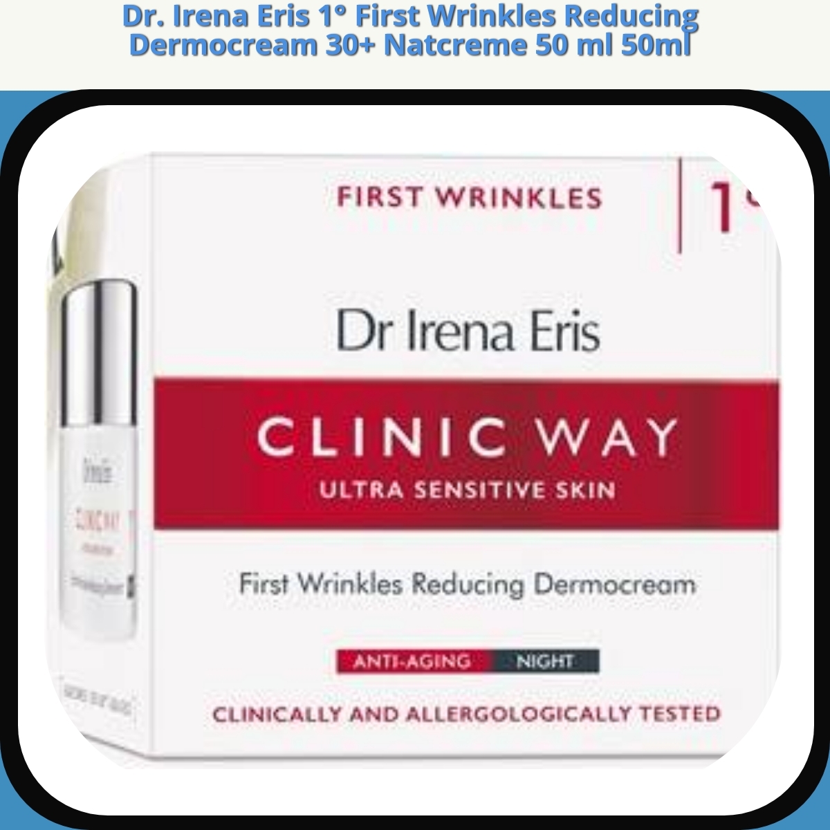 Anmeldelse af Dr. Irena Eris 1° First Wrinkles Reducing Dermocream 30+ Natcreme 50 ml 50ml