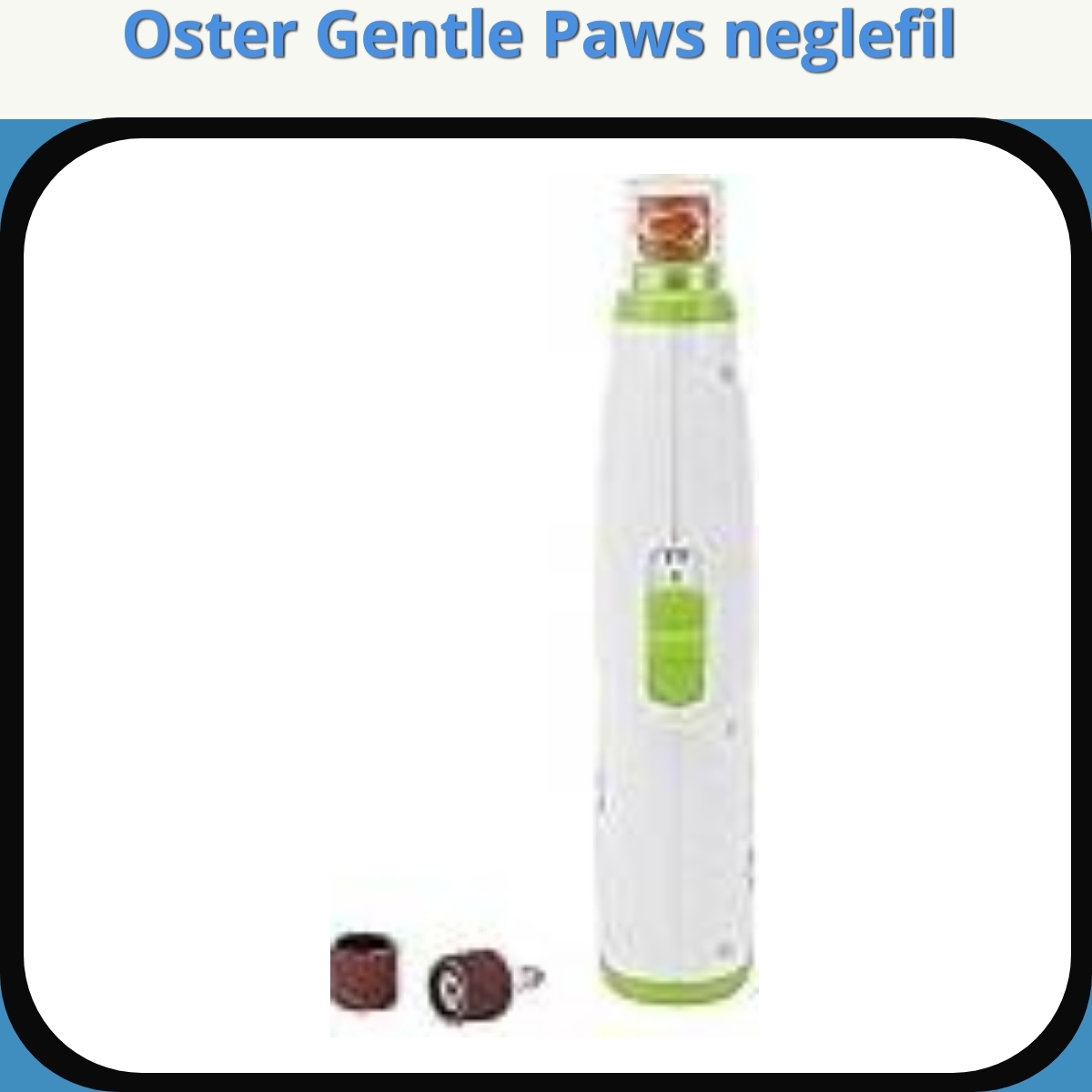 Anmeldelse af Oster Gentle Paws neglefil