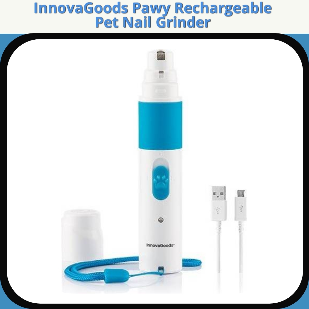 Anmeldelse af InnovaGoods Pawy Rechargeable Pet Nail Grinder