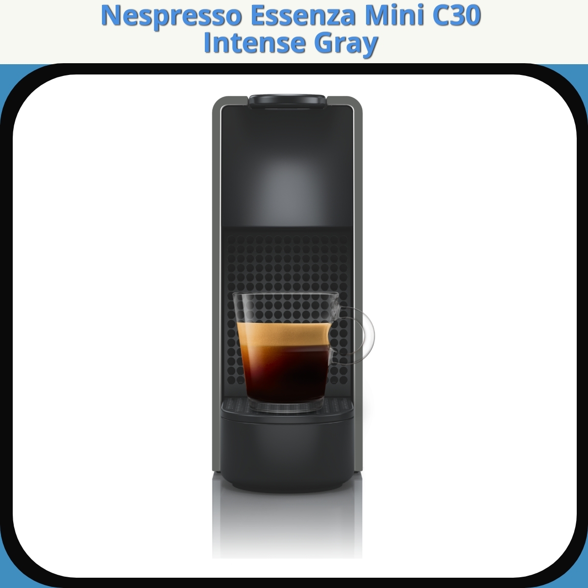 Anmeldelse af Nespresso Essenza Mini C30 Intense Gray