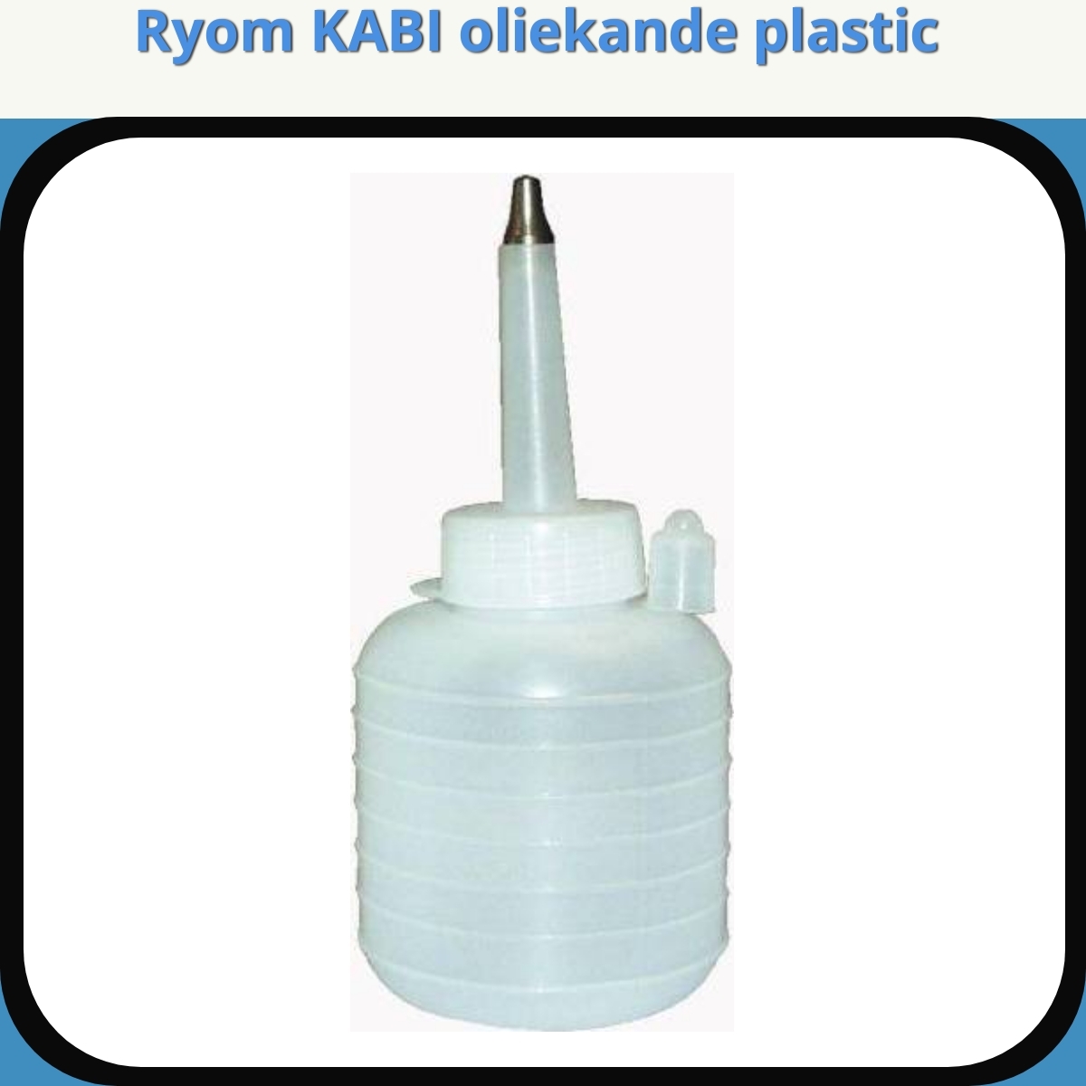 Anmeldelse af Ryom KABI oliekande plastic