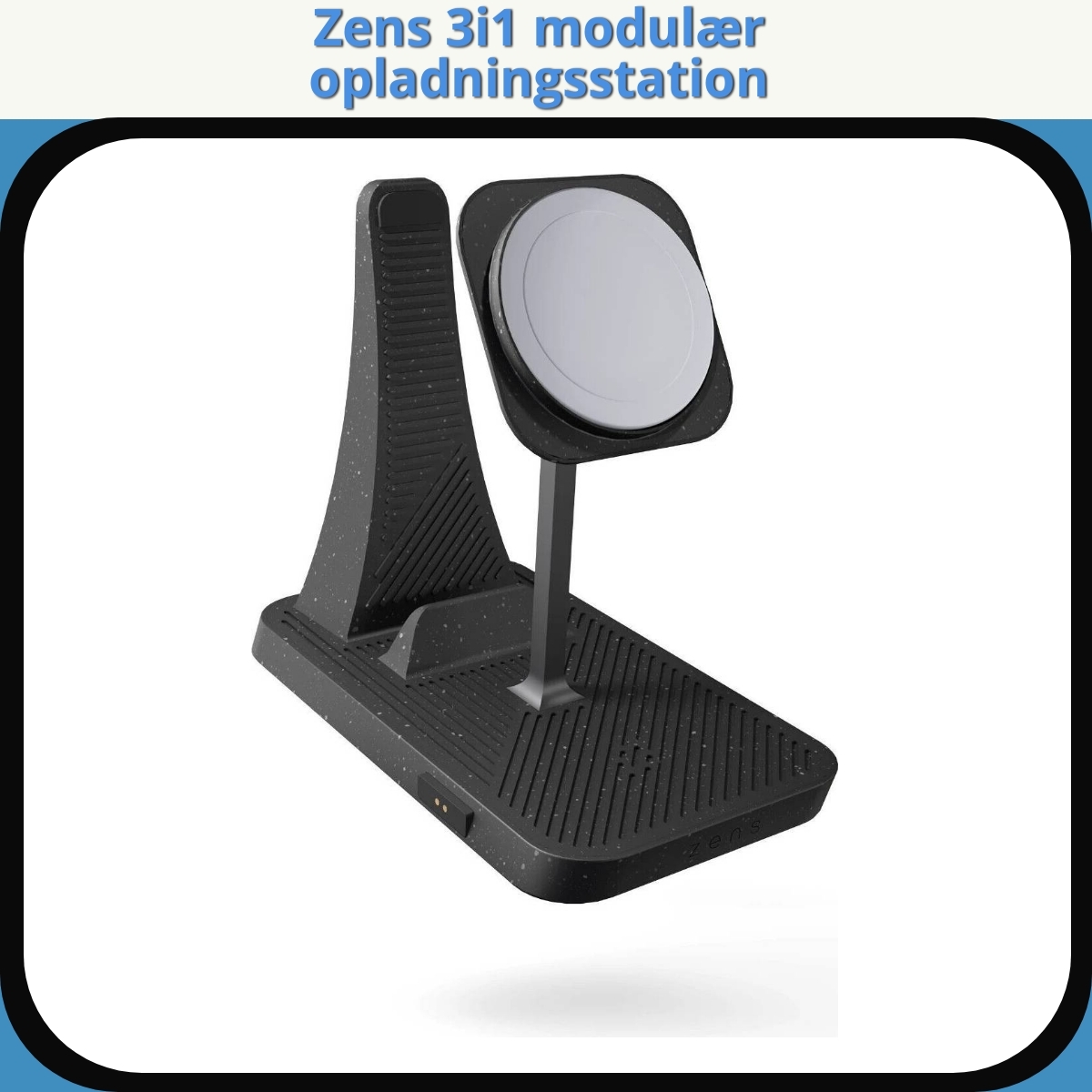 Anmeldelse af Zens 3i1 modulær opladningsstation