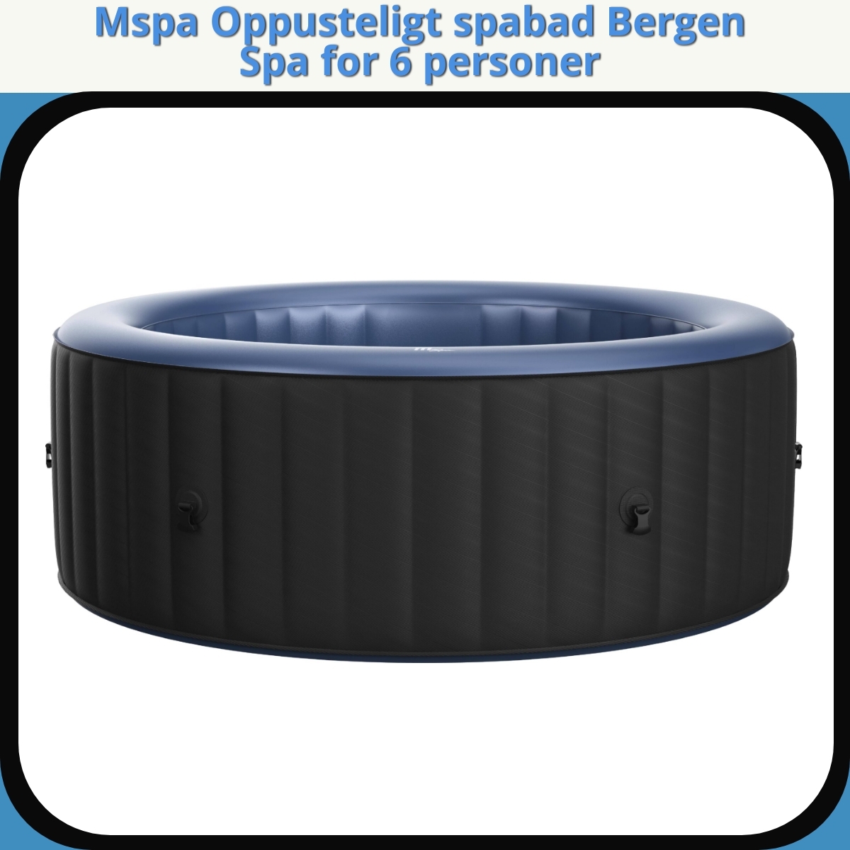 Anmeldelse af Mspa Oppusteligt spabad Bergen Spa for 6 personer