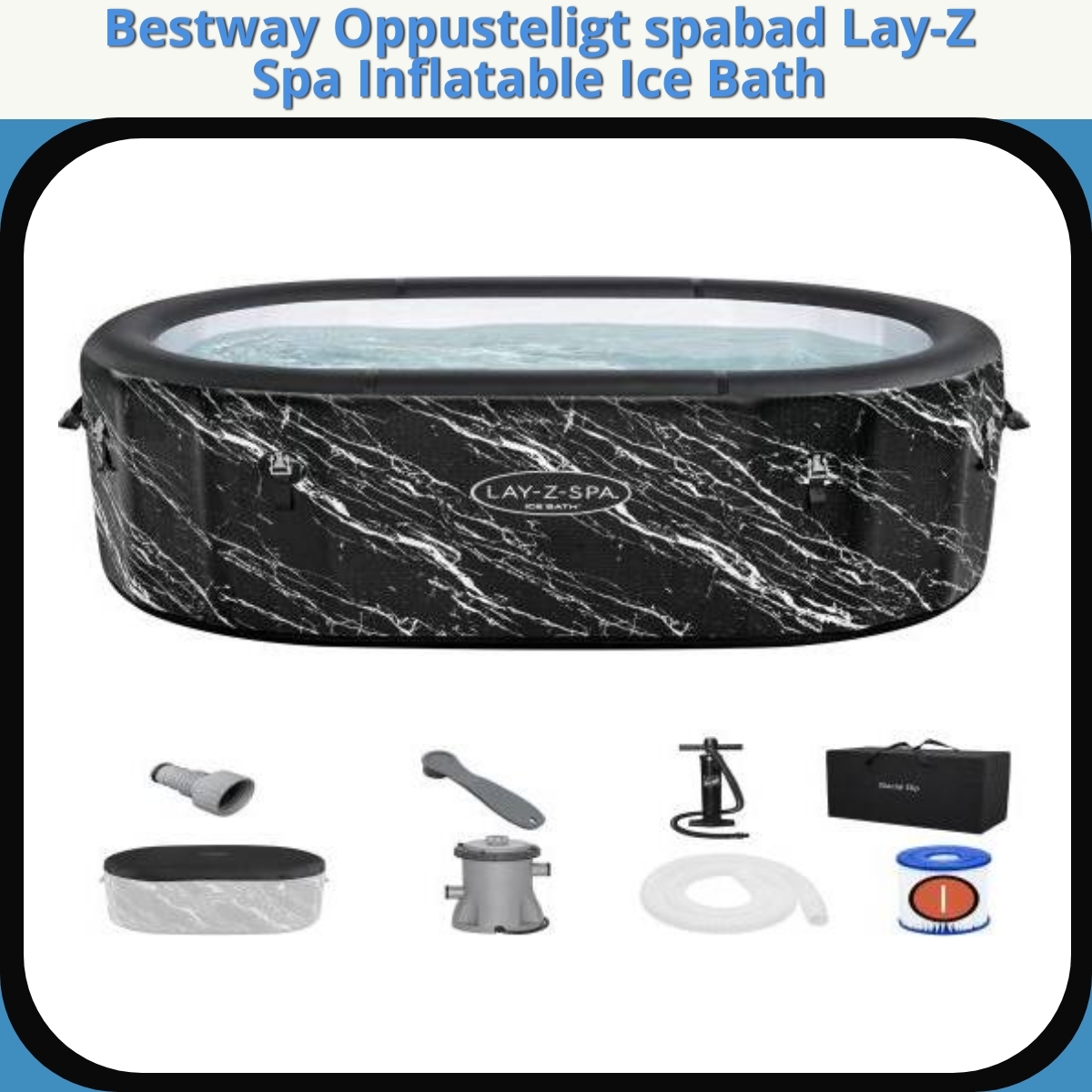 Anmeldelse af Bestway Oppusteligt spabad Lay-Z Spa Inflatable Ice Bath
