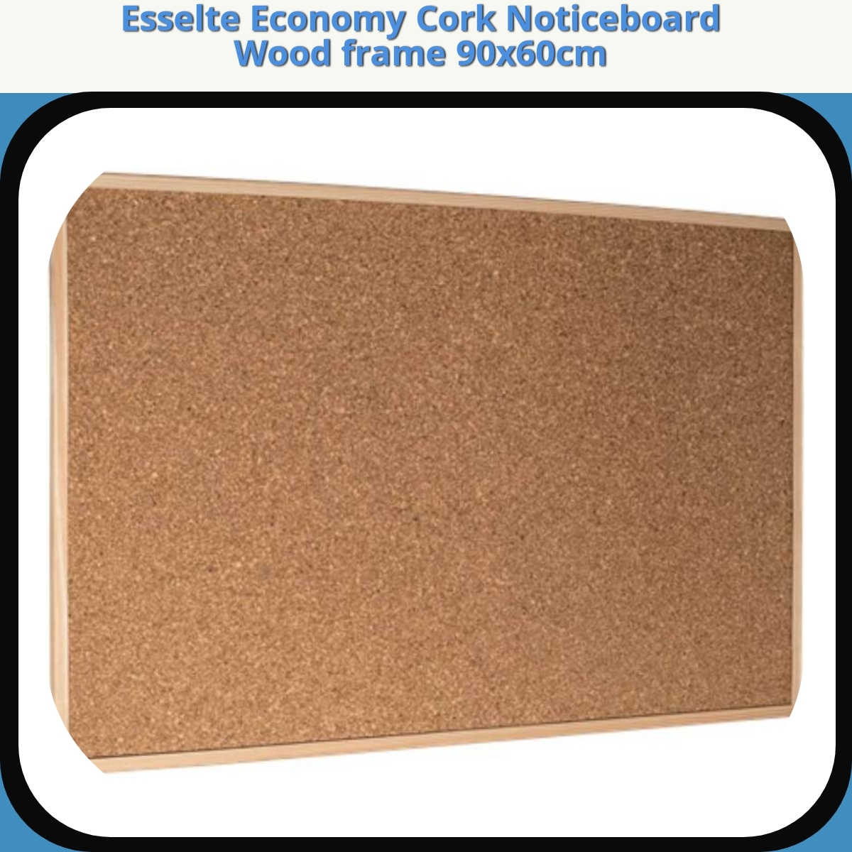 Anmeldelse af Esselte Economy Cork Noticeboard Wood frame 90x60cm