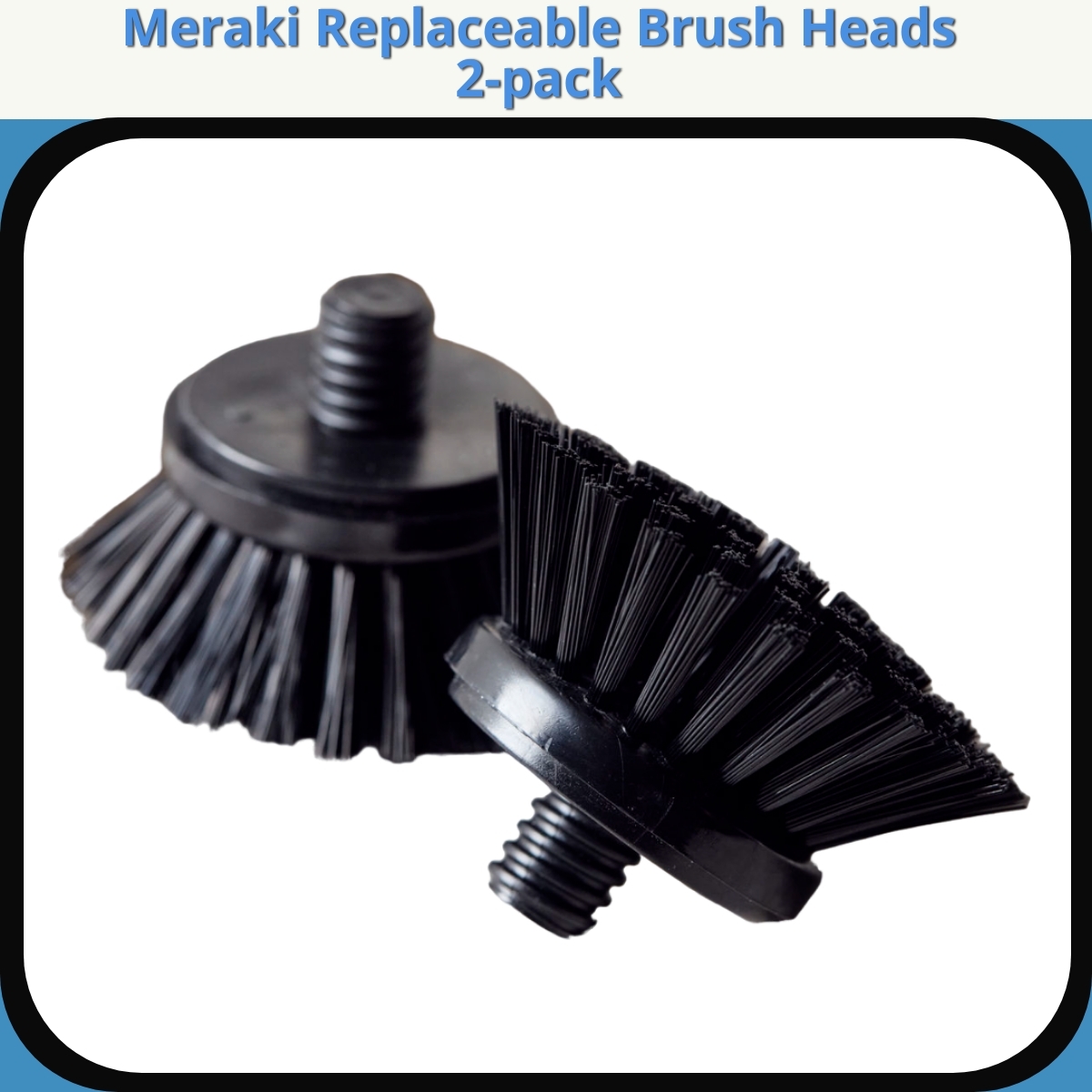 Anmeldelse af Meraki Replaceable Brush Heads 2-pack