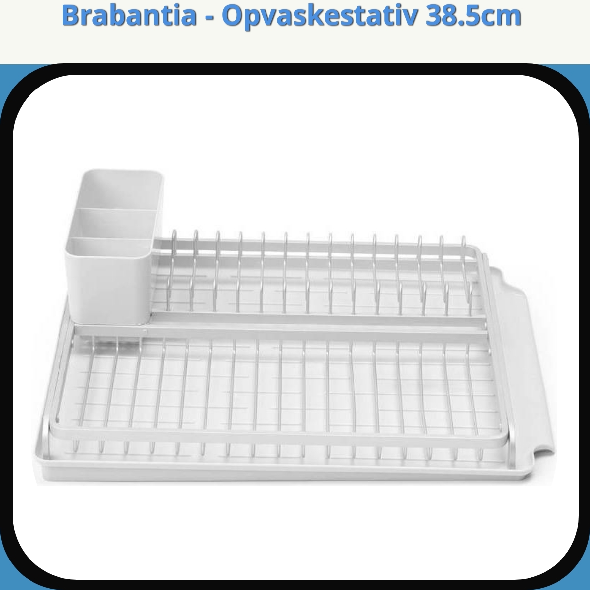 Anmeldelse af Brabantia - Opvaskestativ 38.5cm