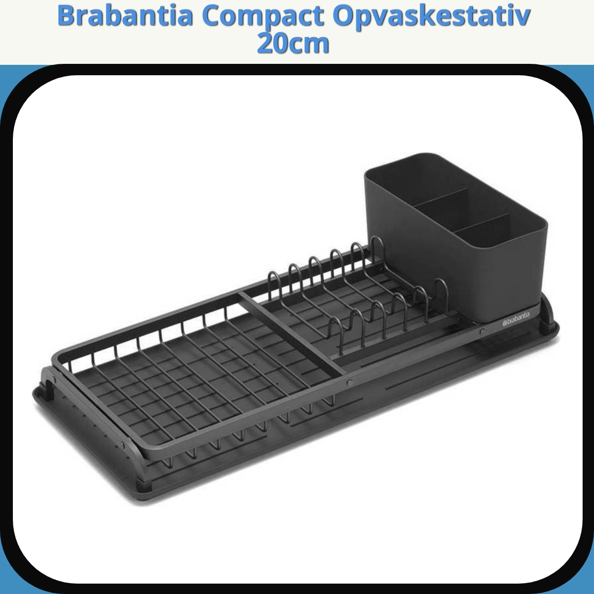 Anmeldelse af Brabantia Compact Opvaskestativ 20cm