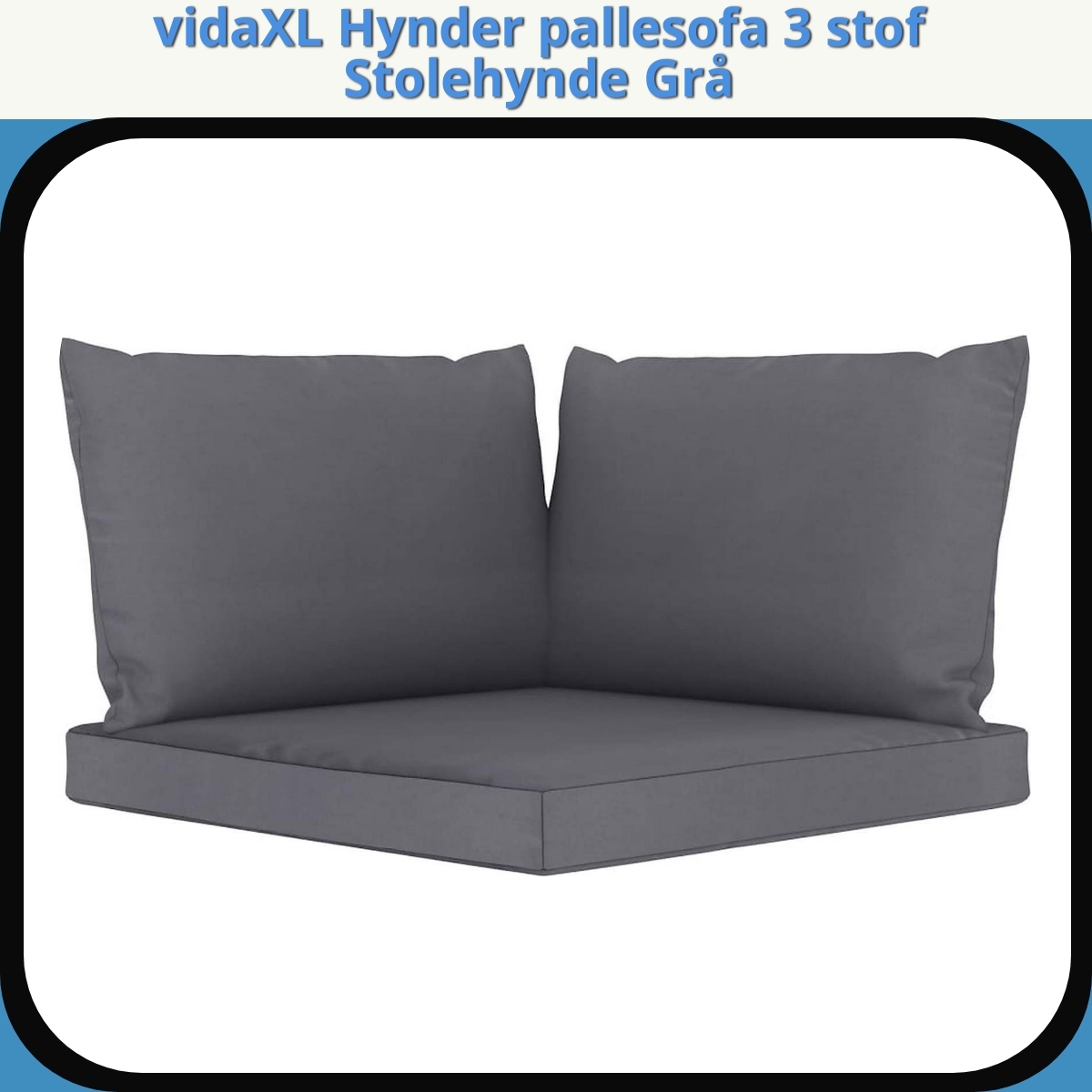 Anmeldelse af vidaXL Hynder pallesofa 3 stof Stolehynde Grå