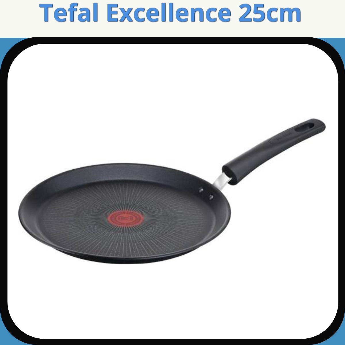 Anmeldelse af Tefal Excellence 25cm