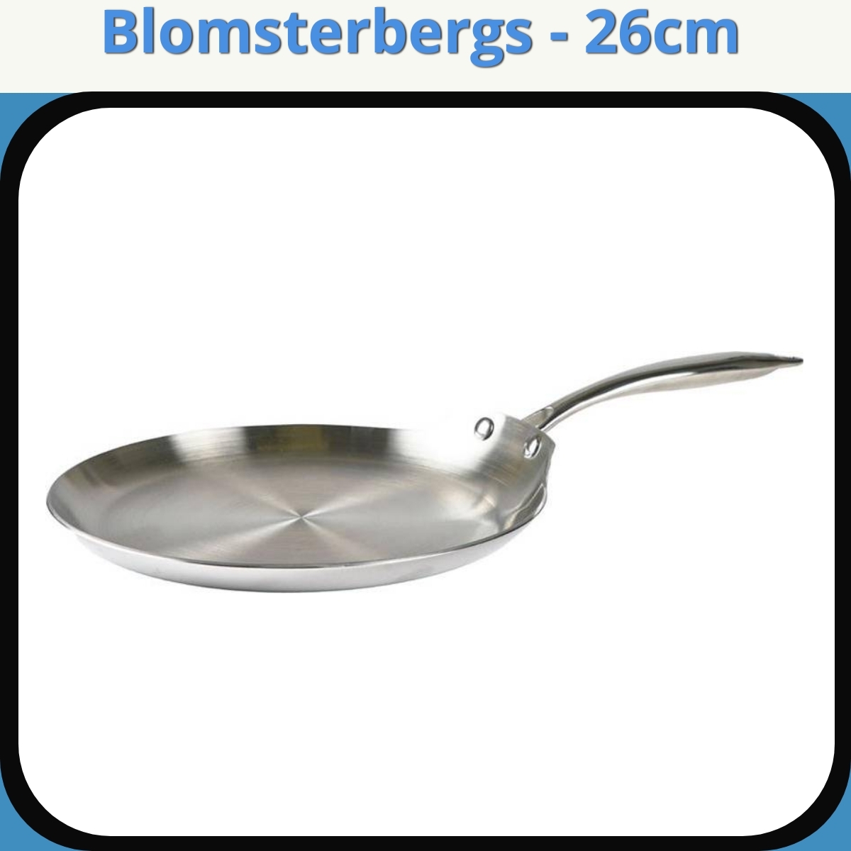 Anmeldelse af Blomsterbergs - 26cm