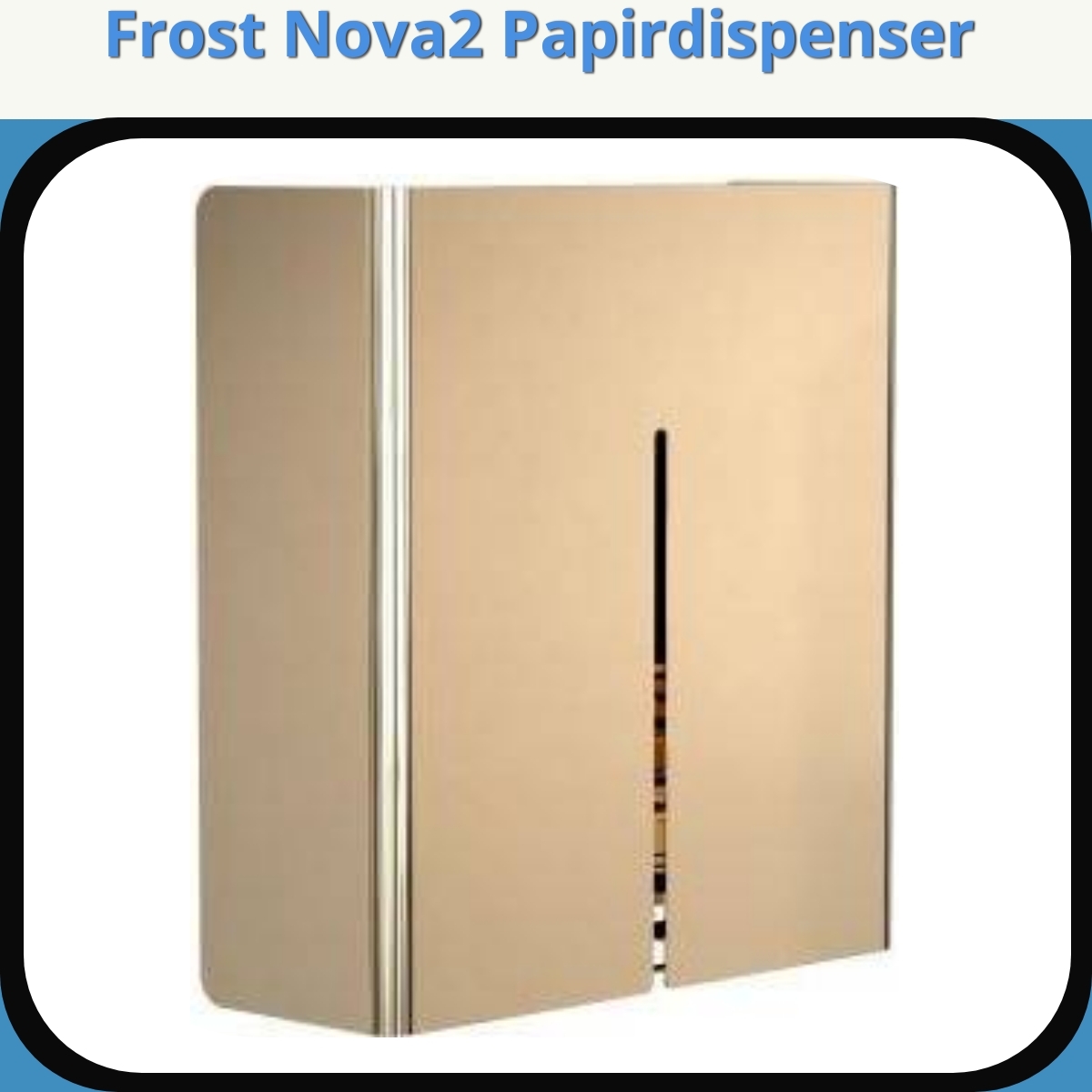 Anmeldelse af Frost Nova2 Papirdispenser