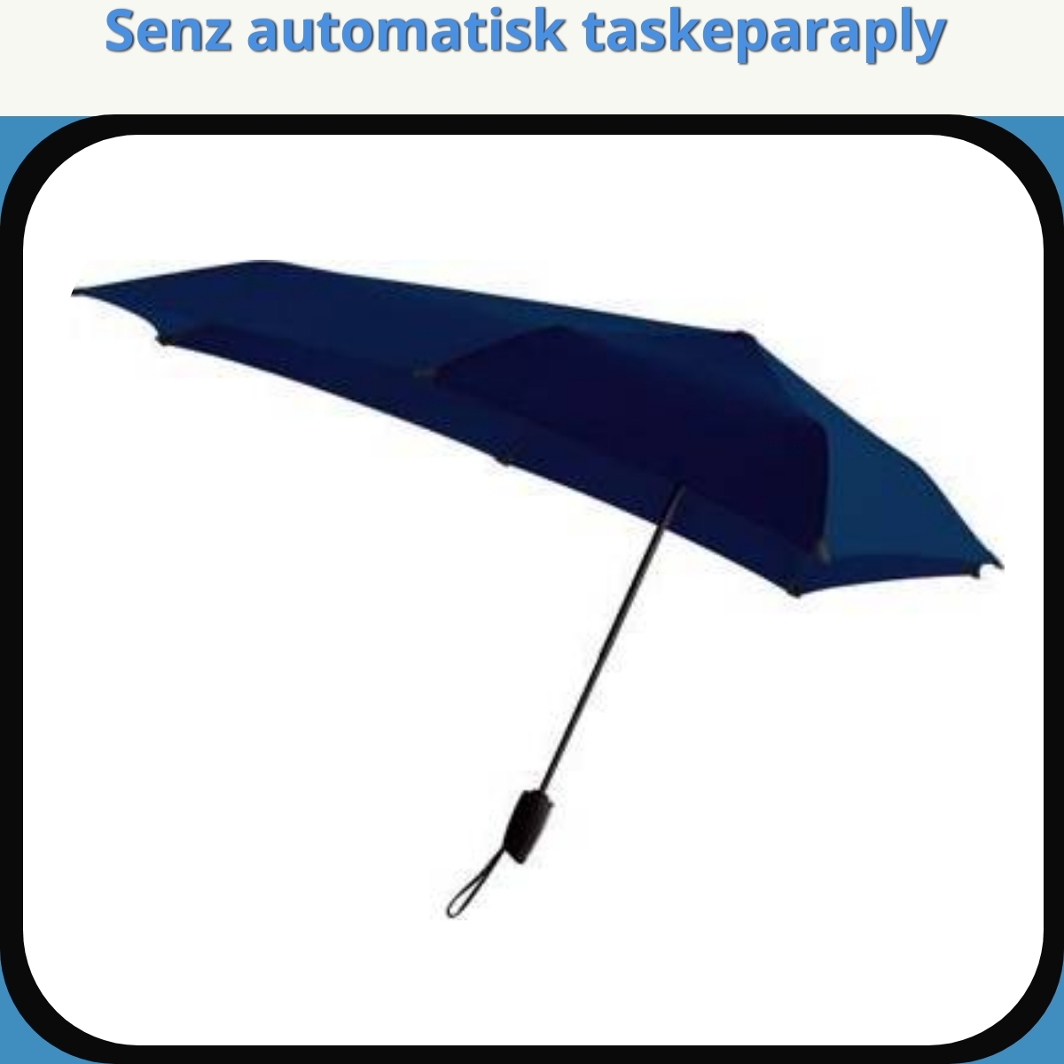 Anmeldelse af Senz automatisk taskeparaply