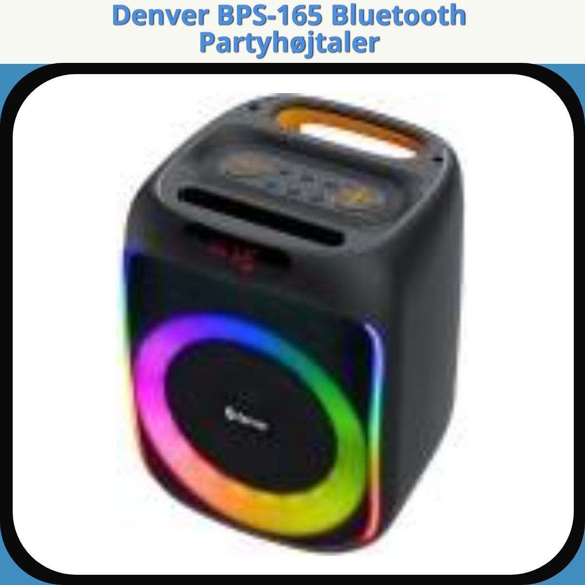 Anmeldelse af Denver BPS-165 Bluetooth Partyhøjtaler