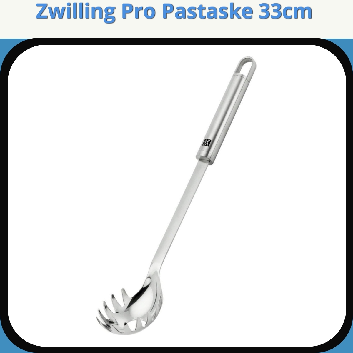 Anmeldelse af Zwilling Pro Pastaske 33cm