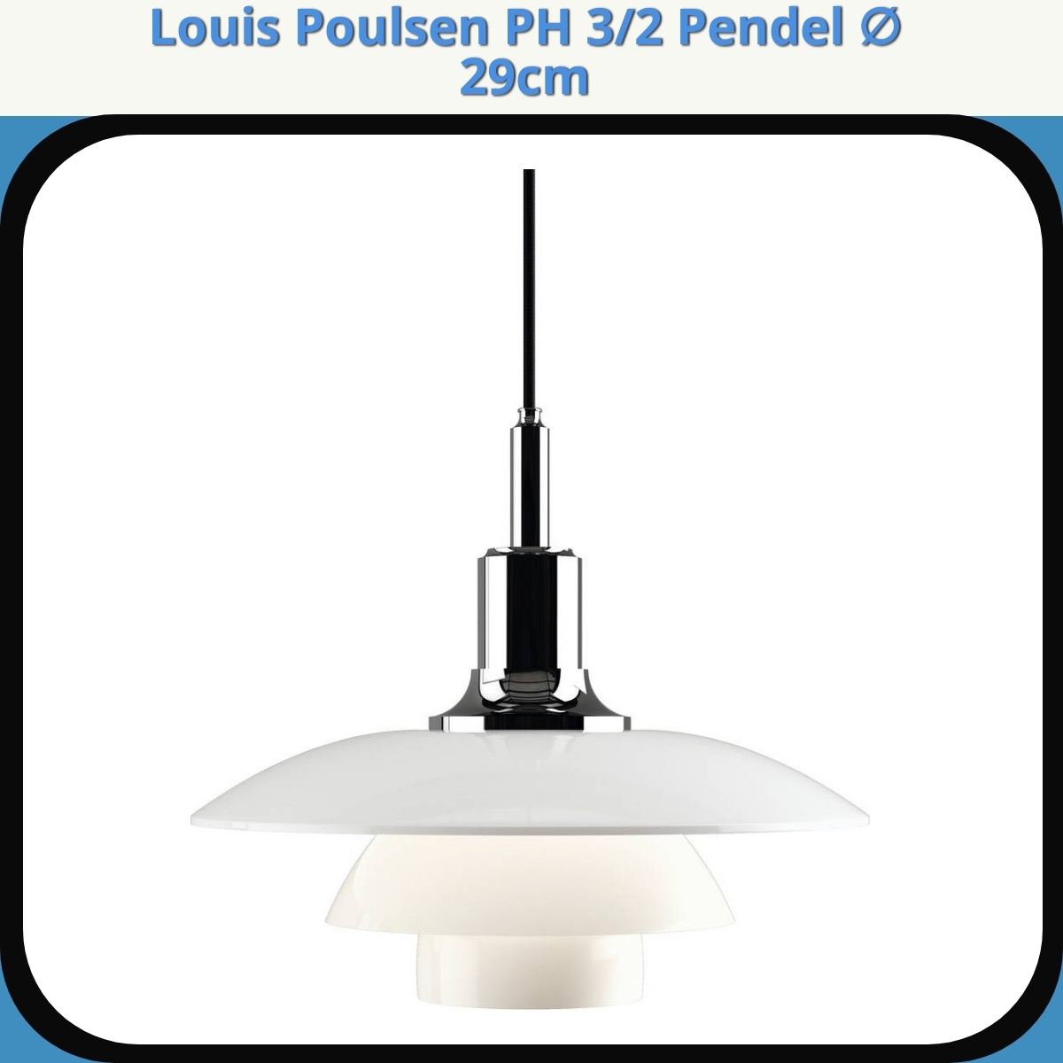 Anmeldelse af Louis Poulsen PH 3/2 Pendel ∅ 29cm
