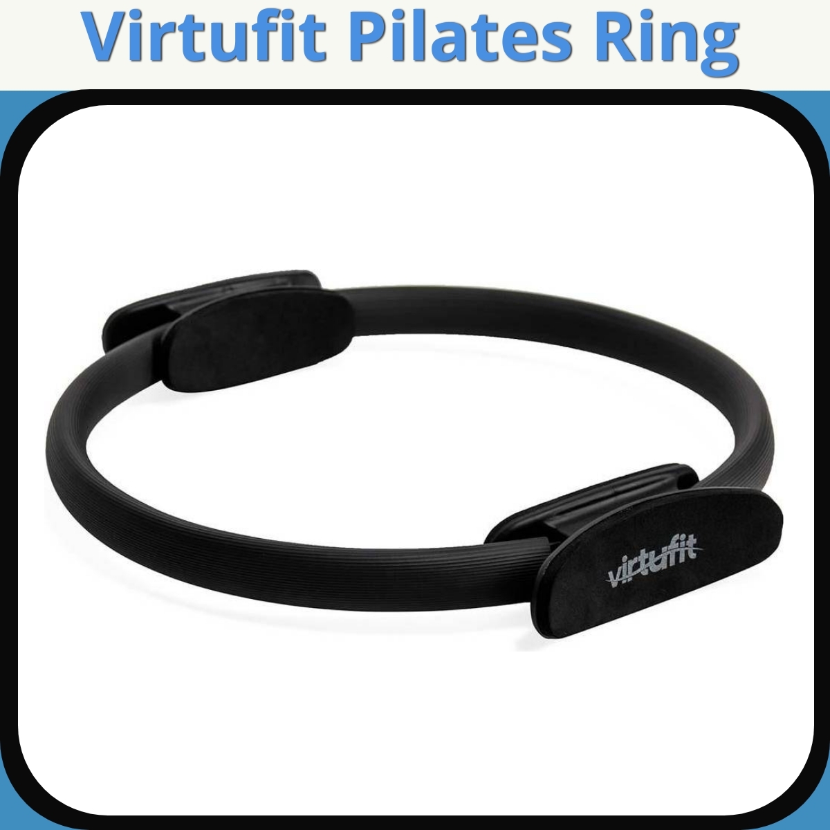 Anmeldelse af Virtufit Pilates Ring