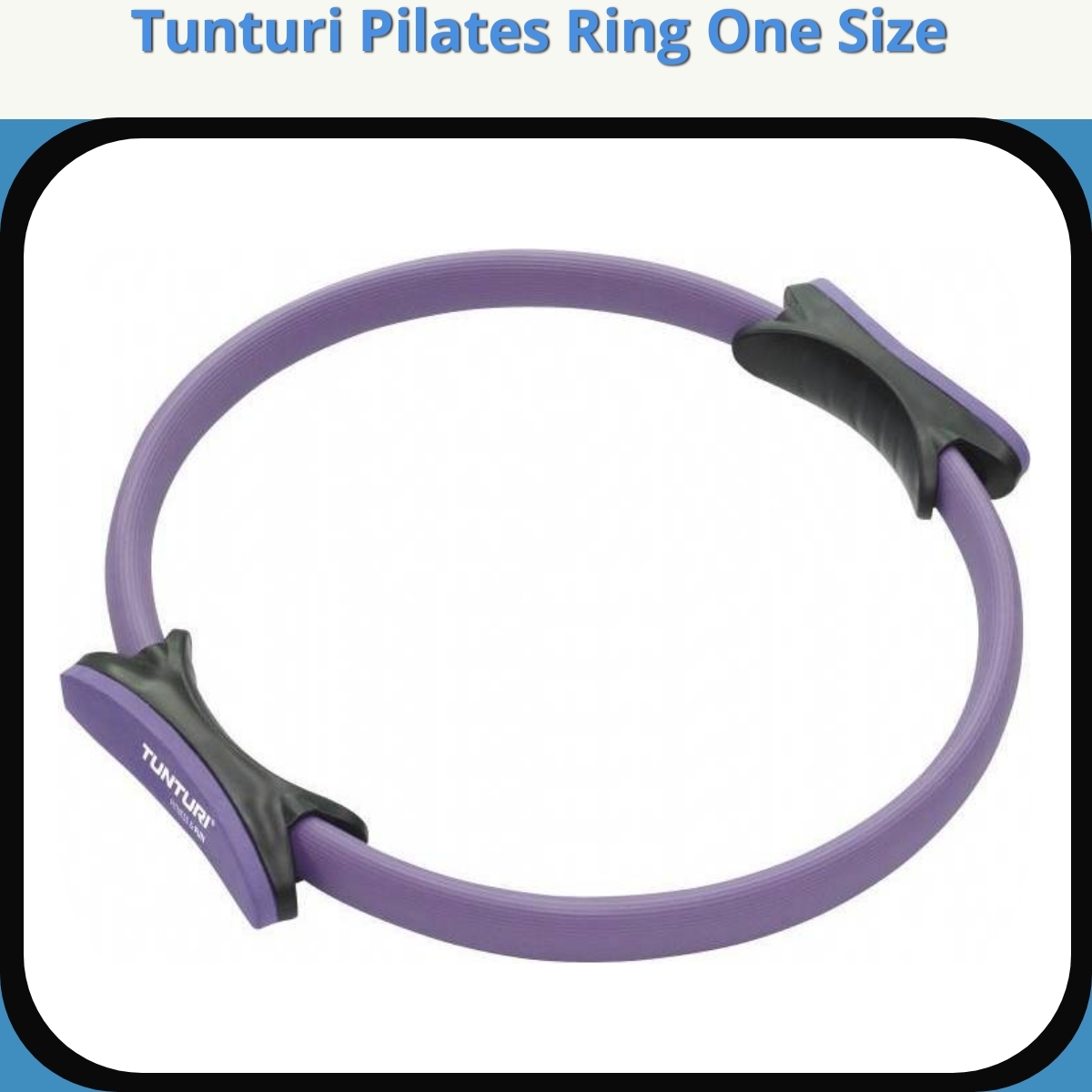 Anmeldelse af Tunturi Pilates Ring One Size